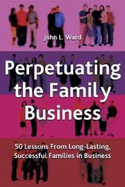 Cover of: Perpetuating The Family Business  | John Ward
