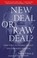Cover of: New Deal Or Raw Deal How Fdrs Economic Legacy Has Damaged America