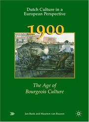Cover of: Dutch Culture in a European Perspective 3: 1900 by Jan Bank, Maarten Van Buuren