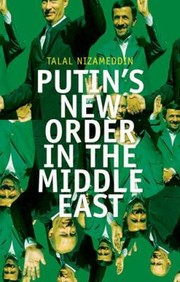 Cover of: Putins New Order In The Middle East by 