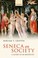 Cover of: Seneca On Society A Guide To De Beneficiis