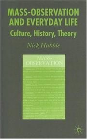 Cover of: Mass-Observation and everyday life: culture, history, theory