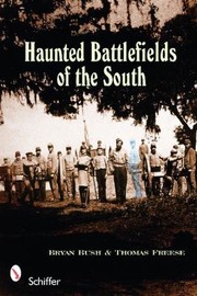 Cover of: Haunted Battlefields Of The South Civil War Ghost Stories