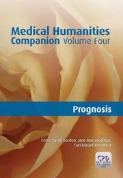 Medical Humanitites Companion Prognosis by Jill Gordon