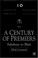 Cover of: A Century Of Premiers