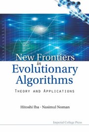 Cover of: New Frontier In Evolutionary Algorithms Theory And Applications