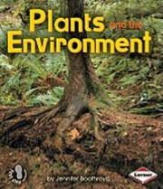 Cover of: Plants and the Environment
            
                First Step Nonfiction Paperback by 