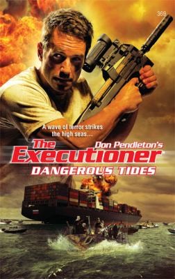 Dangerous Tides By Don Pendleton Open Library