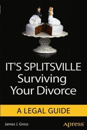 Cover of: Its Splitsville Surviving Your Divorce
