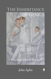Cover of: The Inheritance Of Genius A Thackeray Family Biography 17981875