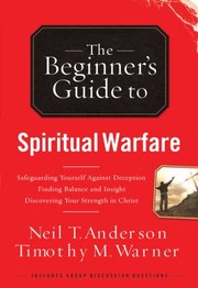 Cover of: The Beginners Guide To Spiritual Warfare