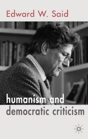 Cover of: Humanism and Democratic Criticism by Edward W. Said