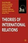 Cover of: Theories of International Relations by Scott Burchill, Andrew Linklater, Richard Devetak, Jack Donnelly, Matthew Paterson, Christian Reus-Smit, Jacqui True