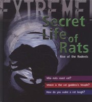 The Secret Life Of Rats Rise Of The Rodents by Trevor Day