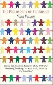 Cover of: The philosophy of friendship by Mark Vernon
