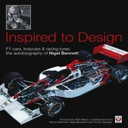 Cover of: Inspired To Design F1 Cars Indycars Racing Tyres The Autobiography Of Nigel Bennett