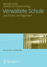 Cover of: Verwaltete Schule Geschichte Und Gegenwart