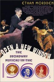 Cover of: Open a new window: the Broadway musical in the 1960s