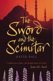 Cover of: The Sword and the Scimitar by David Ball