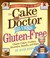 Cover of: The Cake Mix Doctor Bakes Glutenfree