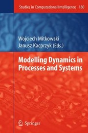 Cover of: Modelling Dynamics In Processes And Systems by Wojciech Mitkowski