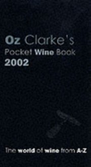 Cover of: Oz Clarkes Pocket Wine Book 2002 by Oz Clarke