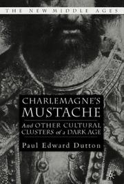 Cover of: Charlemagne's mustache: and other cultural clusters of a dark age