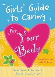 Cover of: Girls Guide To Caring For Your Body