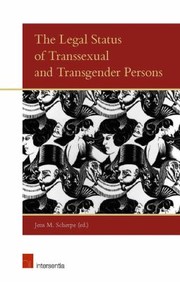 The Legal Status Of Transsexual And Transgender Persons by Jens M. Scherpe