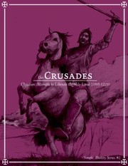 Cover of: The Crusades Christian Attempts To Liberate The Holy Land 10951229 by 