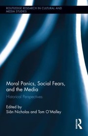 Cover of: Moral Panics Social Fears And The Media Historical Perspectives by 