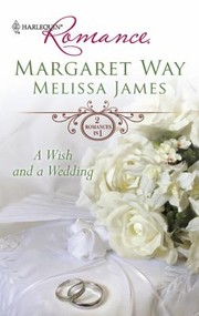 Cover of: A Wish and a Wedding: Master of Mallarinka /  Too Ordinary for the Duke?
