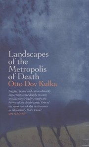 Cover of: Landscapes Of The Metropolis Of Death Reflections On Memory And Imagination