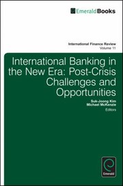 Cover of: International Banking In The New Era Postcrisis Challenges And Opportunities