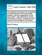 Cover of: Jamaica Movement For Promoting The Enforcement Of The Slavetrade Treaties With Statements Of