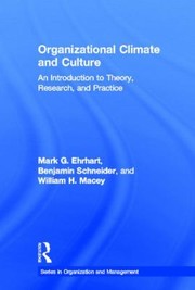 Organizational Climate And Culture An Introduction To Theory Research And Practice by Benjamin Schneider