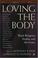 Cover of: Loving the Body