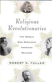 Cover of: Religious Revolutionaries by Robert C. Fuller