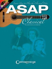 Cover of: ASAP Classical: Learn How To Play The Classical Way