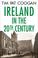 Cover of: Ireland in the twentieth century