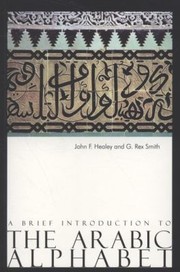 Cover of: A Brief Introduction To The Arabic Alphabet Its Origins And Various Forms