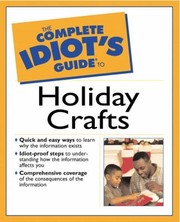 Cover of: The Complete Idiots Guide To Holiday Crafts