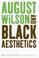 Cover of: August Wilson and Black aesthetics