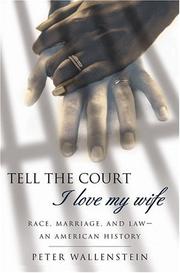 Tell the court I love my wife by Peter Wallenstein
