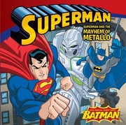 Cover of: Superman And The Mayhem Of Metallo