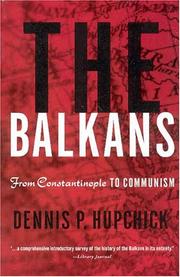 Cover of: The Balkans by Dennis P. Hupchick