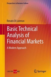 Cover of: Basic Technical Analysis Of Financial Markets A Modern Approach