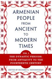 Cover of: The Armenian People From Ancient to Modern Times: Vol. I: The Dynastic Periods: From Antiquity to the Fourteenth Century