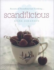 Cover of: Scandilicious Secrets Of Scandinavian Cooking