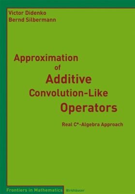 Approximation of Additive Convolution-Like Operators 2008